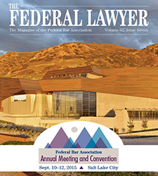 The Federal Lawyer – August 2015